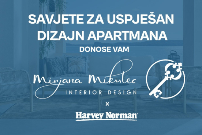 Mirjana Mikulec Interijeri i Harvey Norman nude besplatno savjetovanje za uređenje apartmana