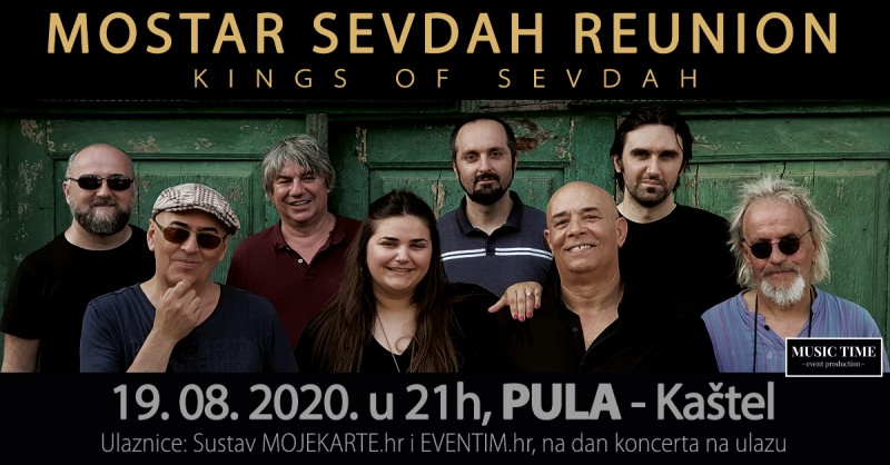MOSTAR SEVDAH REUNION uskoro stižu u PULU