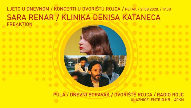 Sara Renar, Klinika Denisa Kataneca, Freaktion, Jonathan i Popka&Maer STIŽU U DVORIŠTE PULSKOG ROJCA  