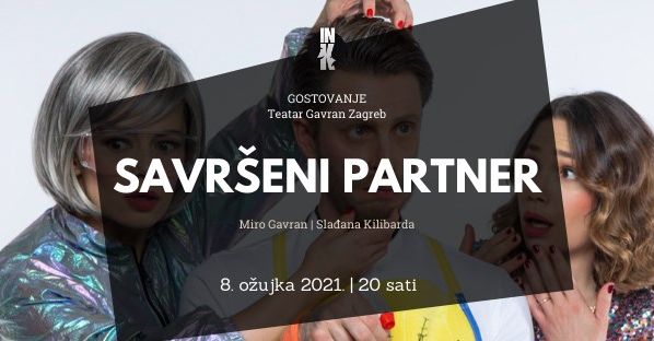 Večeras u INK-a gostuje Teatar Gavran sa SAVRŠENIM PARTNEROM