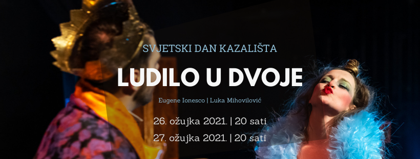 DOZA HUMORA UZ PREDSTAVU LUDILO U DVOJE Proslavite Svjetski dan kazališta u INK Gradskom kazalištu Pula