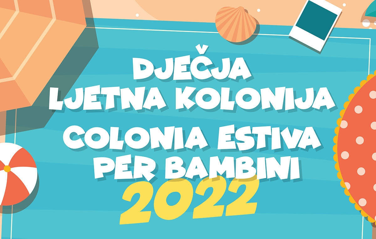 LJETO UZ DRUŽENJE, IGRU I ZABAVU Započeli upisi u ljetnu koloniju Grada Rovinja