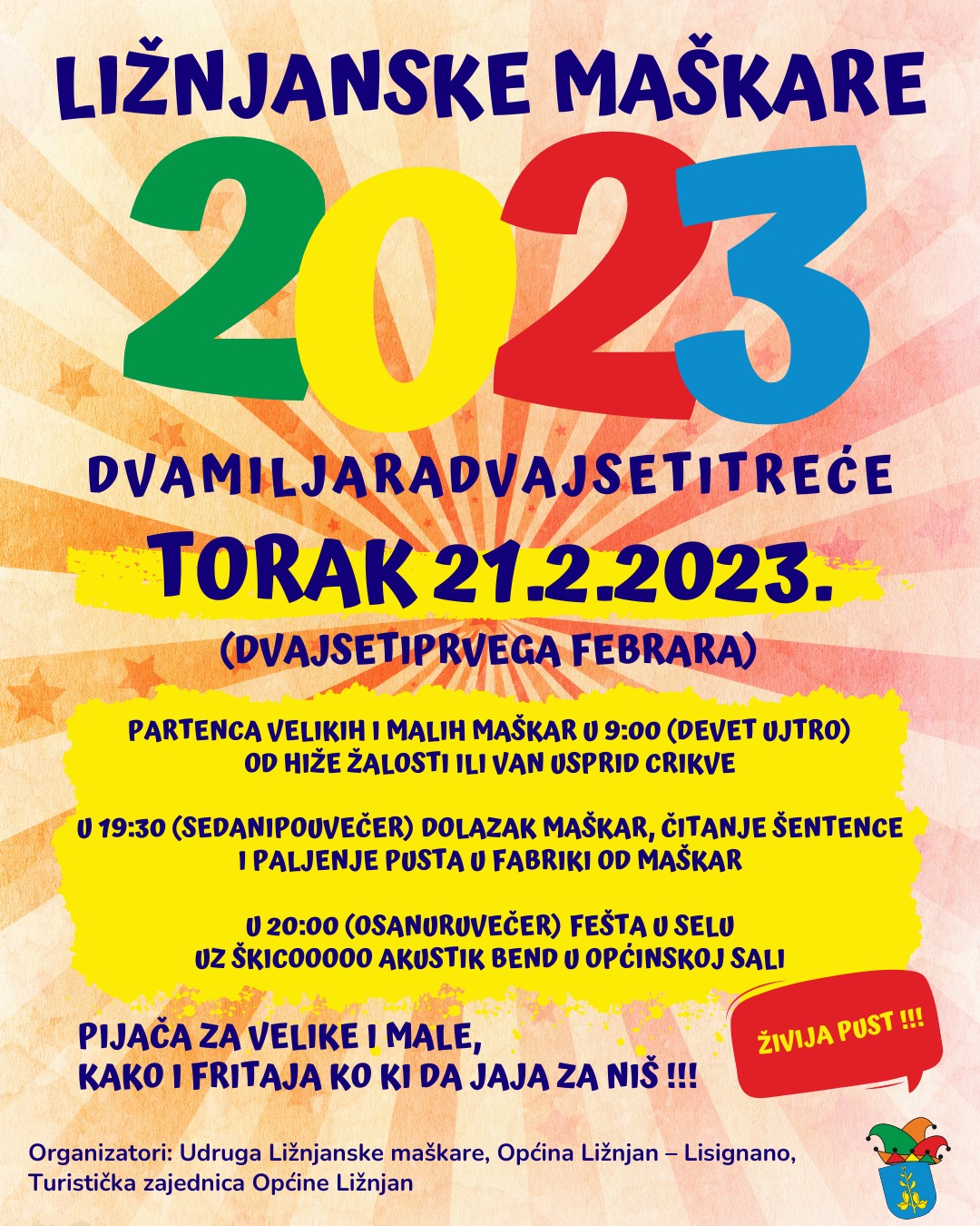 LIŽNJANSKE MAŠKARE Dođite poslušati šentencu, pojesti fritaju, fritule i popiti vina